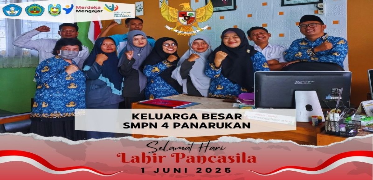 KELUARGA BESAR SMPN 4 PANARUKAN MENGUCAPKAN SELAMAT HARI LAHIR PANCASILA  1 JUNI 2025
